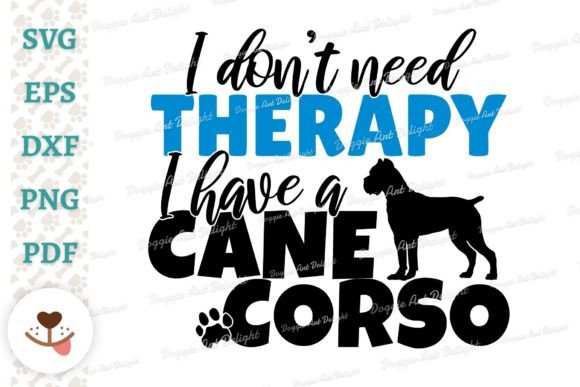 Fun Cane Corso Therapy Graphics for Crafts