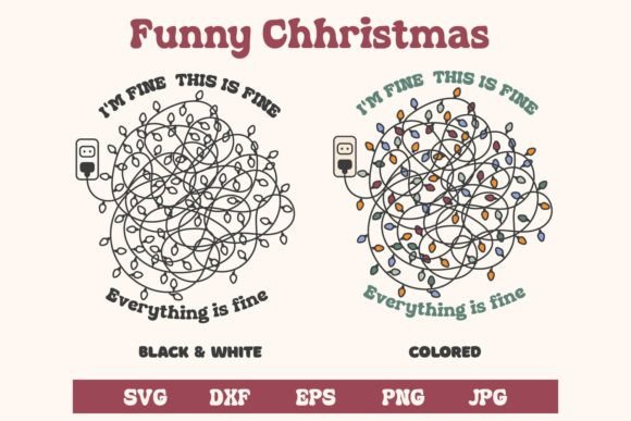 Fun Christmas, Everything is Fine Graphics for Crafts