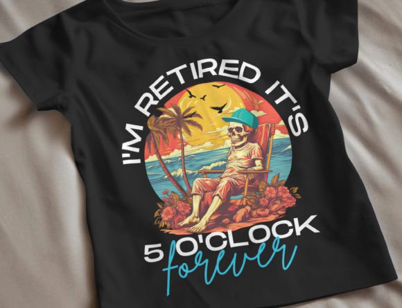 I'm Retired It's 5 O'Clock Everywhere Embroidery Review