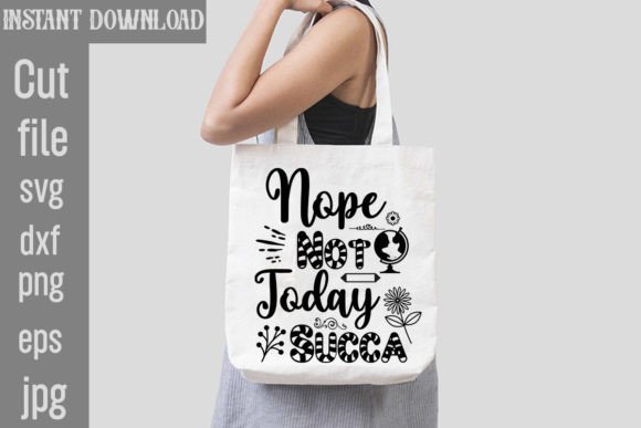 Nope Not Today Succa SVG Cut File for Crafts and Graphics