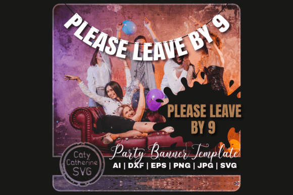 Please Leave by 9 Funny DIY Party Banner Graphics