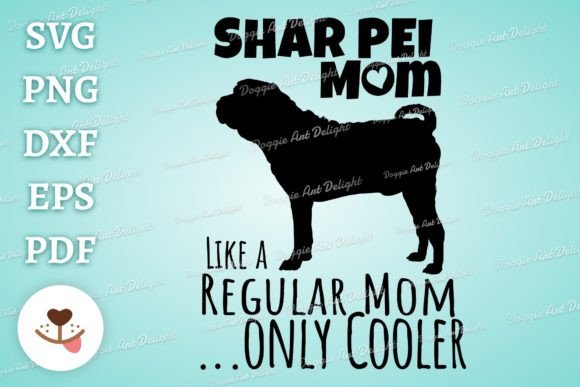 Shar Pei Mom Graphics for Crafts and Content