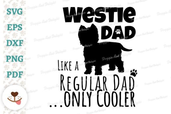 Westie Dad Graphic for Crafts and Design